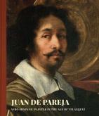 Juan de Pareja. Afro-Hispanic Painter in the Age of Velazquez.