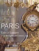 PARIS LIFE & LUXURY IN THE 18TH CENTURY