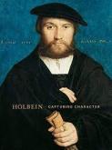 HOLBEIN. CAPTURING CHARACTER