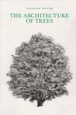 THE ARCHITECTURE OF TREES /ANGLAIS
