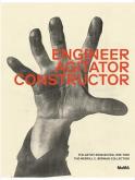 ENGINEER, AGITATOR, CONSTRUCTOR. THE ARTIST REINVENTED 1918-1939