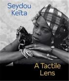 SEYDOU KEITA A TACTILE LENS