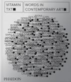 VITAMIN TXT. WORDS IN CONTEMPORARY ART