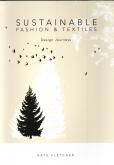 Sustainable fashion & textiles. Design journeys