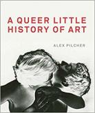 A QUEER LITTLE HISTORY OF ART