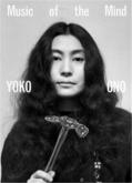 YOKO ONO MUSIC OF THE MIND (PAPERBACK) /ANGLAIS
