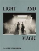 LIGHT AND MAGIC. THE BIRTH OF ART PHOTOGRAPHY