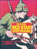 RED STAR OVER RUSSIA A VISUAL HISTORY OF THE SOVIET UNION /ANGLAIS