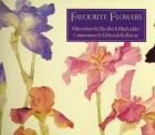 Favourite Flowers. Watercolours by Elizabeth Blackadder.
