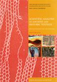 Scientific Analysis of Ancient and Historic Textiles. Informing preservation, display and interpreta