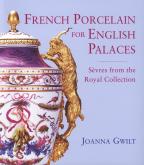 FRENCH PORCELAIN FOR ENGLISH PALACES - SEVRES FROM THE ROYAL COLLECTION /ANGLAIS