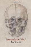 LEONARDO DA VINCI: ANATOMIST /ANGLAIS