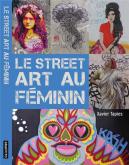 LE STREET ART AU FEMININ