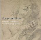POWER AND GRACE. DRAWINGS BY RUBENS, VAN DYCK AND JORDAENS