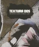 TEXTURA DOS BUENOS AIRES STREET ART /ANGLAIS
