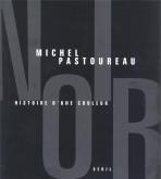 NOIR - HISTOIRE D\