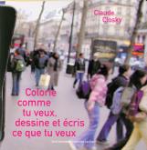 COLORIE COMME TU VEUX, DESSINE ET ECRIS CE QUE TU VEUX