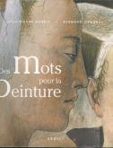 DES MOTS POUR LA PEINTURE