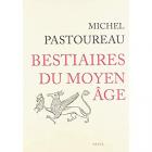 BESTIAIRES DU MOYEN AGE