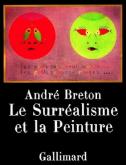 LE SURRÉALISME ET LA PEINTURE