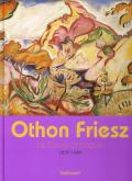 OTHON FRIESZ - LE FAUVE BAROQUE (1879-1949)