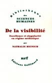DE LA VISIBILITÉ. EXCELLENCE ET SINGULARITÉ EN RÉGIME MÉDIATIQUE