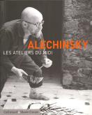 ALECHINSKY - LES ATELIERS DU MIDI