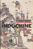 INDOCHINE - DES TERRITOIRES ET DES HOMMES (1856-1956)