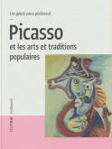 UN GÉNIE SANS PIÉDESTAL. PICASSO ET LES ARTS ET TRADITIONS POPULAIRES