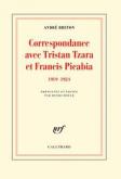 CORRESPONDANCE AVEC TRISTAN TZARA ET FRANCIS PICABIA - (1919-1924)
