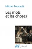 LES MOTS ET LES CHOSES. UNE ARCHéOLOGIE DES SCIENCES HUMAINES