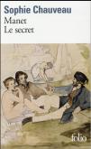 MANET, LE SECRET