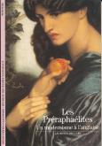 LES PRERAPHAELITES - UN MODERNISME A L\