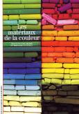 LES MATERIAUX DE LA COULEUR