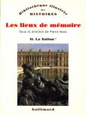 LES LIEUX DE MEMOIRE - VOL02 - LA NATION 2