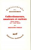 COLLECTIONNEURS, AMATEURS ET CURIEUX (PARIS, VENISE: XVIE - XVIIIE SIÈCLES)