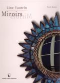 LINE VAUTRIN, MIROIRS