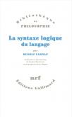 LA SYNTAXE LOGIQUE DU LANGAGE