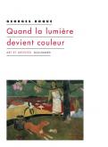 QUAND LA LUMIÈRE DEVIENT COULEUR