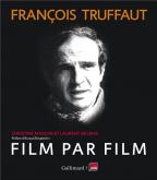 FRANçOIS TRUFFAUT. FILM PAR FILM