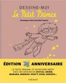 DESSINE-MOI LE PETIT PRINCE. HOMMAGE AU HéROS DE SAINT-EXUPéRY