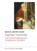 CACHER / MONTRER. UNE HISTOIRE DES OEUVRES INVISIBLES EN OCCIDENT