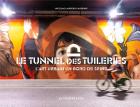 LE TUNNEL DES TUILERIES - L\