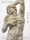 rodin-michel-ange-corps-vivants