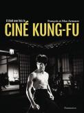 IL ETAIT UNE FOIS LE CINE KUNG-FU