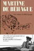 MARTINE DE BEHAGUE. UNE ESTHèTE à LA BELLE éPOQUE