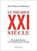 LE PREMIER XXIE SIèCLE. DE LA GLOBALISATION à L\