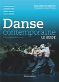 DANSE CONTEMPORAINE - LE GUIDE - ILLUSTRATIONS, COULEUR
