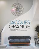 JACQUES GRANGE. OEUVRES RéCENTES