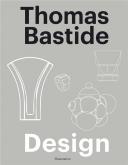 THOMAS BASTIDE. DESIGN